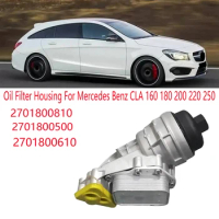 2701800810 Aluminum Alloy Accessories Parts Oil Filter Housing For Mercedes Benz CLA 160 180 200 220 250 2701800500 2701800610