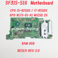 BE5EA Mainboard For ACER Swift SF315-51 SF315-51G Laptop Motherboard CPU: I5-8250U I7-8550U GPU: MX150 2GB RAM: 8GB 100% Test OK
