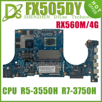 KEFU FX505DY Mainboard With R5-3550H R7-3750H RX560 For ASUS FX505DT FX505D FX705DY Notebook Motherboard,100% Working well