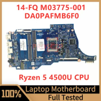 M03775-001 M03775-501 M03775-601 For HP 14-FQ 14S-FQ Laptop Motherboard DA0PAFMB6F0 W/Ryzen 5 4500U CPU 100% Tested Working Well