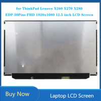 12.5 inch Laptop LCD Screen for ThinkPad Lenovo X260 X270 X280 IPS Panel EDP 30Pins FHD 1920x1080 60Hz