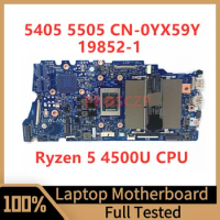CN-0YX59Y 0YX59Y YX59Y Mainboard For Dell 5405 5505 Laptop Motherboard 19852-1 With Ryzen 5 4500U CPU 100% Tested Working Well