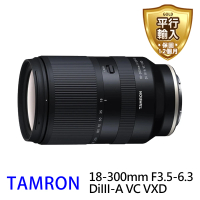 【Tamron】18-300mm F3.5-6.3 DiIII-A VC VXD B061 廣角 望遠 變焦鏡頭(平行輸入)