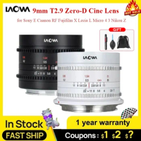 Venus Optics Laowa 9mm T2.9 Zero-D Cine Lens for Sony E Canon RF Fujifilm X Leica L Micro 4 3 Nikon Z Mount