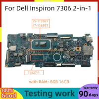 19827-1 Mainboard For Dell Inspiron 7306 2-in-1 Laptop Motherboard W/ I5-1135G7 I7-1165G7 CPU RAM 8G/16G 0FCDVH 9M39P Test OK