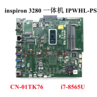 IPWHL-PS i7-8565U For Dell Inspiron 3280 AIO Desktop All-in-one Motherboard Mainboard CN-01TK76 1TK76 100% tested