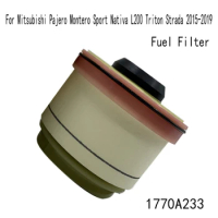 Fuel Filter Accessory Parts For Mitsubishi Pajero Montero Sport Nativa L200 Triton Strada 2015-2019 1770A233