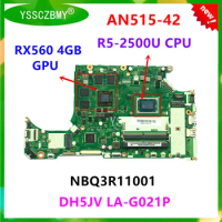 For Acer Aspire AN515-42 Laptop Motherboard DH5JV LA-G021P With R3-2200 R5-2500 CPU RX560 4GB GPU NBQ3R11001 Mainboard 100% Work