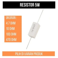 Resistor 5W Kapur Putih 5 W Watt 4.7 10 100 470 OHM 100 OHM