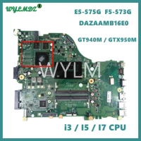 DAZAAMB16E0 i5/i7 CPU GTX940M/GTX950M Mainboard For ACER Aspire E5-575 E5-575G F5-573 F5-573G E5-774G Laptop Motherboard