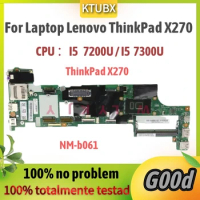 X270 For Lenovo ThinkPad X270 Laptop Motherboard. CPU ：I5 7200U / I5 7300U. BX270 NM-B061Mainboard 100% Fully Test