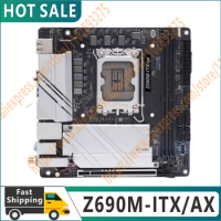 100% original test Z690M-ITX/AX motherboard LGA1700 Z690 mini ITX wireless internet DDR4 PCIe 5.0 SA