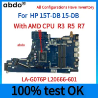 LA-G076P L20666-601.for HP 15T-DB 15-DB YM2200 Laptop Motherboard.Ryzen3 2200U/R5 2500U/R7-2700U.DDR4