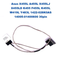 ใช้ได้กับ Asus 30Pin X455L A455L X455LJ X455LD K455 F455L K455L W419L Y483L 1422 028K0AS 14005 01400