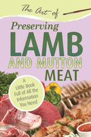 【電子書】The Art of Preserving Lamb &amp; Mutton: A Little Book Full of All the Information You Need