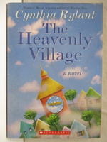 【書寶二手書T8／原文小說_OK5】The Heavenly Village_Cynthia Rylant