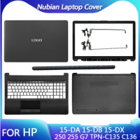 New For HP 15-DA 15-DB 15-DX 250 255 G7 TPN-C135 TPN-C136 Laptop LCD Back Cover/Front Bezel/Hinges/Palmrest/Bottom Case Black