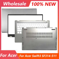 New For Acer Swift3 SF314-511 N20C12 LCD Back Cover Front Bezel Palmrest Bottom Case Laptop Housing Cover Silver SF314-5111