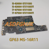 MS-16R11 Mainboard For MSI GF63 8RD 8RC MS-16R1 Laptop Motherboard i5-8300H i7-8750H GTX1050 GTX1050Ti/2G/4G All Tested OK