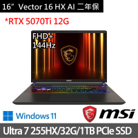 【MSI 微星】特仕版 16吋Ultra 7電競(Vector 16 HX/Ultra 7 255HX/32G/1TB/RTX5070Ti/W11/A2XWHG-049TW)