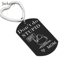 Funny Keychain for Son Daughter Graduation Gift From Mom Don't Do Stupid Shit Keyring Birthday Christmas Gift for Kids Teens