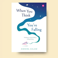 When You Think You're Falling: Holding on to God's Mercy to Keep Going | IMAN PUBLICATION