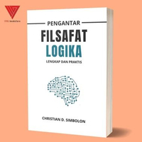 Iyig Buku Pengantar Filsafat Logika: Lengkap dan Praktis - Christian D. Simbolon - IRCiSoD