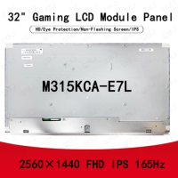 Original 32-inch M315KCA-E7L HD IPS 2K 165hz Gaming LCD Panel