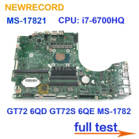 For MSI GT72 6QD GT72S 6QE MS-1782 Laptop Motherboard MS-17821 VER:2.0 1.0 With i7-6700HQ CPU 100% work