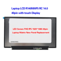 Laptop LCD R140NWF5 RC 14.0 40pin with touch Display LED Screen FHD IPS 1920*1080 40pin Laptop Matrix New Panel Replacement