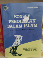 KONSEP PENDIDIKAN DALAM ISLAM - SYED MUHAMMAD AL NAQUIB AL ATTAS