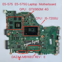 DAZAAMB16E0 Mainboard for Acer Aspire E5-575 E5-575G Laptop Motherboard CPU:I5-6200U / I5-7200U / I7-7500U GPU:950MX 4G Test Ok