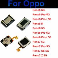 Top Earpiece For OPPO Reno 5 6 7 5G Pro Plus Reno7 SE Z /5K Ear Speaker Earphone Buzzer Ringer Repair Parts Reno5 Reno6 Reno7