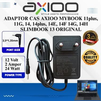 ORIGINAL ADAPTOR CAS LAPTOP AXIOO MYBOOK SERIES 12V 2A 24W | MYBOOK 11plus, 11G, 14, 14plus, 14E, 14