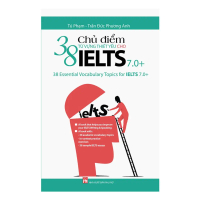 Sách 38 Chủ Điểm Từ Vựng Thiết Yếu Cho Ielts 7.0 - NXB Phụ Nữ