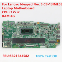 For Lenovo ideapad Flex 5 CB-13IML05 Laptop Motherboard With CPU:i3 i5 i7 FRU:5B21B44582 100% Test OK