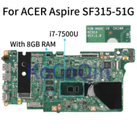 Laptop Motherboard For ACER Swift 3 SF315-51G I7-7500U 8GB Notebook Mainboard BE5EA SR341 With 8GB RAM
