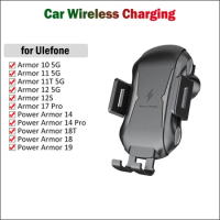 Air Vent Car Wireless Charger Auto Clamping For Ulefone Power Armor 19 18 18T 14 Pro Armor 11 11T 12 12S 17 Pro