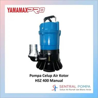 Pompa Celup Air Kotor 400 watt Yamamax HSZ 400 manual