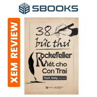 Sách - 38 Bức Thư Rockefeller Gửi Cho Con Trai - sách phát triển bản thân hay nhất - Sách Sbooks chí