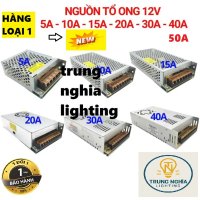 [HÀNG LOẠI 1] Nguồn Tổ Ong - Nguồn 12V 50a- 40a- 30a- 20a- 15a- 10a- 5a Hàng chuyên dụng cho camera,