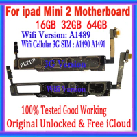 With IOS System Free iCloud For ipad Mini 2 A1489 1490 A1491 Motherboard 16GB 32GB 64GB No ID Account Original Logic board