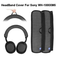 Headphone HeadBand Cover Protector For Sony WH-1000XM5 Headset Flexible Anti-dirt Cover Headband Cover Headphone Accessory
