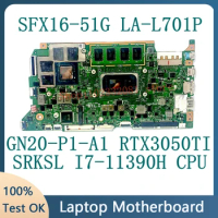 HH6FH LA-L701P Mainboard For Acer Swift SFX16-51G Laptop Motherboard W/CSRKSL I7-11390H CPU GN20-P1-A1 RTX3050Ti 100%Tested Good