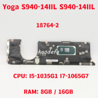 18764-2 For Lenovo ideapad Yoga S940-14IIL S940-14IIL Laptop Motherboard CPU: I5-1035G1 I7-1065G7 RAM: 8GB / 16GB DDR4 Test OK