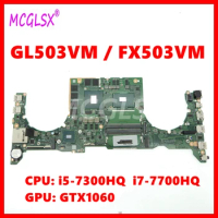GL503VM Laptop Motherboard For ASUS S5AM FX503V FX503VM GL503V GL503VM GL503VMF Mainboard DABKLMB1AA0 i5 i7-7th CPU GTX1060 GPU