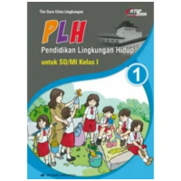 Buku PLH PENDIDIKAN LINGKUNGAN HIDUP UNTUK SD/MI KELAS 1 #semua ada di KembarStoreOfficial