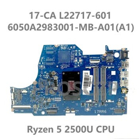 L22717-601 L22717-501 L22717-001 6050A2983001-MB-A01(A1) Mainboard For HP 17-CA Laptop Motherboard W/Ryzen 5 2500U CPU 100% Test