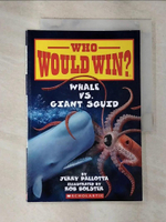 【書寶二手書T3／原文小說_I4R】Whale vs. Giant Squid_Pallotta, Jerry/ Bolster, Rob (ILT)