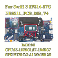 NB8511_PCB_MB_V4 Mainboard For Acer Swift 3 SF314-57G Laptop Motherboard With I5-1035G1 i7-1065G7 RAM:8G GPU:MA150 2G Tested OK